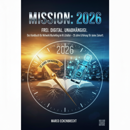 Mission 2026 - Ratgeber Network Marketing und KI Ein Buchcover mit Uhr, Hammer und Smartphone, Titel: "MISSION: 2026".