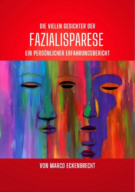 Fazialisparese Buchcover über Fazialisparese mit zwei Gesichtern und buntem Hintergrund.